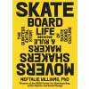 The Skateboard Life The Skateboard Life