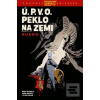 Ú.P.V.O. Peklo na zemi R… (John Arcudi, Mike Mignola) Ú.P.V.O. Peklo na zemi R… (John Arcudi, Mike Mignola)