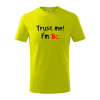 Trust me I´m Bc. / Ver mi som Bc. - Tričko detské bavlnené - 146 cm/10 rokov ( Limetková ) Trust me I´m Bc. / Ver mi som Bc. - Tričko detské bavlnené - 146 cm/10 rokov ( Limetková )