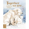 Together We Are... - Christina Sutton, Templar Books Together We Are... - Christina Sutton, Templar Books