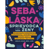 Sebaláska – Sprievodca pre ženy Sebaláska – Sprievodca pre ženy
