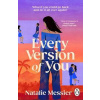 Every Version of You - Natalie Messier, Transworld Publishers Ltd Every Version of You - Natalie Messier, Transworld Publishers Ltd
