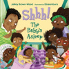 Shhh! The Baby's Asleep - Elissambura Elissambura, JaNay Brown-Wood Shhh! The Baby's Asleep - Elissambura Elissambura, JaNay Brown-Wood