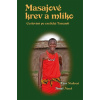 Masajové krev a mlíko - Tomáš Nosek, Věra Nosková Masajové krev a mlíko - Tomáš Nosek, Věra Nosková