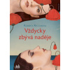 Vždycky zbývá naděje - Roberta Recchia Rossella Vždycky zbývá naděje - Roberta Recchia Rossella