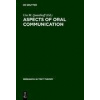 Aspects of Oral Communication Aspects of Oral Communication