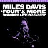 SACD Miles Davis - Four & More, MOFI, 2022 SACD Miles Davis - Four & More, MOFI, 2022