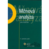Měnová analýza - Jan Kodera Měnová analýza - Jan Kodera