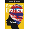 Penguin Readers Level 7: Girl, Woman, Other (ELT Graded Reader) - Bernardine Evaristo, Penguin Books Penguin Readers Level 7: Girl, Woman, Other (ELT Graded Reader) - Bernardine Evaristo, Penguin Books