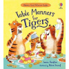 Table Manners for Tigers Table Manners for Tigers