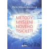 Metody myšlení nového tisíciletí - Miluše Kocurová Metody myšlení nového tisíciletí - Miluše Kocurová