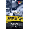 Korene zla - Dominik Dán Korene zla - Dominik Dán