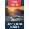 Ľudstvo, vojny, pandémie - Ivašov Leonid Ľudstvo, vojny, pandémie - Ivašov Leonid