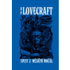 Měsíční močál Příběhy a sny z let 1921 1925 - Ondřej Müller Howard P Lovecraft Fritz Leiber Měsíční močál Příběhy a sny z let 1921 1925 - Ondřej Müller Howard P Lovecraft Fritz Leiber