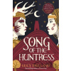 Song of the Huntress - Lucy Holland Song of the Huntress - Lucy Holland