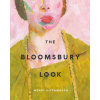 The Bloomsbury Look (Wendy Hitchmough)(Brožovaná) The Bloomsbury Look (Wendy Hitchmough)(Brožovaná)