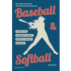 Baseball a softball - Jebavý Radim, Kania Richard, Pravečková Petra Baseball a softball - Jebavý Radim, Kania Richard, Pravečková Petra