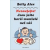 Nezoufejte! Jsou ještě horší manželé než váš - Artur d´Amien Nezoufejte! Jsou ještě horší manželé než váš - Artur d´Amien
