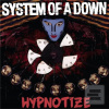 SYSTEM OF A DOWN: HYPNOT… (AMERICAN) SYSTEM OF A DOWN: HYPNOT… (AMERICAN)