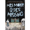 Mrs Mohr Goes Missing Mrs Mohr Goes Missing