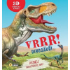 Vrrr! Dinosauři! - Poznej pravěké obry Vrrr! Dinosauři! - Poznej pravěké obry