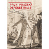 První pražská defenestrace - Petr Čornej První pražská defenestrace - Petr Čornej