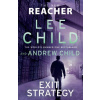 Exit Strategy - Lee Child, Andrew Child Exit Strategy - Lee Child, Andrew Child