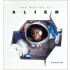 The Making of Alien The Making of Alien