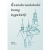 Českokrumlovské domy vyprávějí Českokrumlovské domy vyprávějí