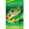 E-kniha Chováme obojživelníky - Michael Fokt E-kniha Chováme obojživelníky - Michael Fokt