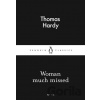 Woman Much Missed - Thomas Hardy Woman Much Missed - Thomas Hardy