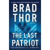 The Last Patriot - Brad Thor The Last Patriot - Brad Thor