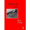 Real Estate - Deborah Levy, Penguin Books Real Estate - Deborah Levy, Penguin Books