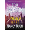 Wicked Ways - Lisa Jackson, Nancy Bush Wicked Ways - Lisa Jackson, Nancy Bush