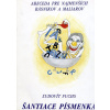 Šantiace písmenká (Fuchs, Ľudovít) Šantiace písmenká (Fuchs, Ľudovít)