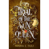 Trial of the Sun Queen - Nisha J. Tuli Trial of the Sun Queen - Nisha J. Tuli