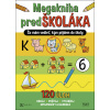 Megakniha predŠKOLÁKA SK Megakniha predŠKOLÁKA SK