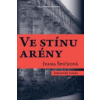 Ve stínu arény Ve stínu arény