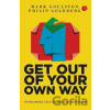 Get Out Our Own Way (Pb) - Goldberg, Mark, Philip Goulston Get Out Our Own Way (Pb) - Goldberg, Mark, Philip Goulston