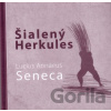 Šialený Herkules - Lucius Annaeus Seneca Šialený Herkules - Lucius Annaeus Seneca