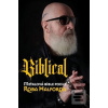 Biblical (Ian Gittins; Rob Halford) Biblical (Ian Gittins; Rob Halford)