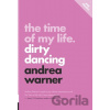 The Time of my Life - Andrea Warner The Time of my Life - Andrea Warner