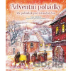 Adventní pohádky - Dana Doležalová, Simonetta Šmidová (ilustrátor) Adventní pohádky - Dana Doležalová, Simonetta Šmidová (ilustrátor)