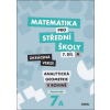 Matematika pro střední školy 7.díl Zkrácená verze Matematika pro střední školy 7.díl Zkrácená verze