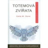 Totemová zvířata (Celia M. Gunn) Totemová zvířata (Celia M. Gunn)