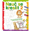 Nauč se kreslit 2 - Nauč se kreslit krok za krokem zvířata a postavy z džungle - 2. vydání - Rosa M. Curtová Nauč se kreslit 2 - Nauč se kreslit krok za krokem zvířata a postavy z džungle - 2. vydání - Rosa M. Curtová