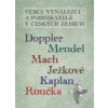 Vědci vynálezci a podnikatelé v Českých zemích - kolektiv Vědci vynálezci a podnikatelé v Českých zemích - kolektiv