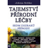 Tajemství přírodní léčby Sedm zázraků přírody - Svitko Jelena Tajemství přírodní léčby Sedm zázraků přírody - Svitko Jelena