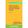 E-kniha Proměna principu smluvní svobody v ČR pod vlivem evropské integrace - Jiří Novotný E-kniha Proměna principu smluvní svobody v ČR pod vlivem evropské integrace - Jiří Novotný