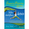 Slepačia polievka pre dušu: Sila môjho áno - Amy Newmark Slepačia polievka pre dušu: Sila môjho áno - Amy Newmark